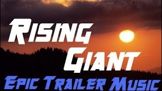 Rising Giant - Hevesh5 (Free Epic Orchestral Trailer Music)