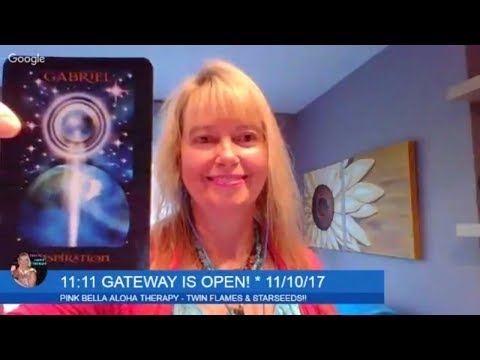 11:11 GATEWAY IS OPEN!! * GATEWAY GUIDANCE FOR TWIN FLAMES & STARSEEDS! 11/10/17