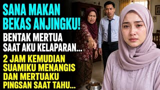 Download lagu DIHINA LEBIH HINA DARI ANJING, AKU PERGI. DUA JAM KEMUDIAN MERTUAKU PINGSAN... mp3