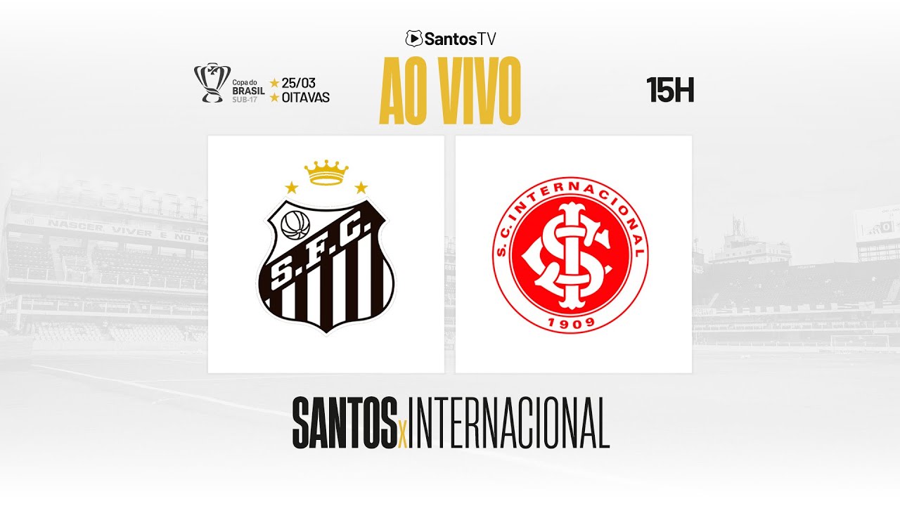 🔴 AO VIVO COM IMAGENS: SANTOS  x  INTERNACIONAL | OITAVAS | COPA DO BRASIL SUB-17 (25/03/25)