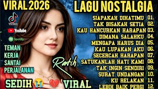 Download lagu LAGU NOSTALGIA PALING SEDIH😭 PATAH HATI 💔 TEMBANG KENANGAN TEMAN KERJA SANTAI PERJALANAN  mp3