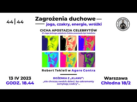 Zagrożenia Duchowe – Robert Tekieli w Agere Contra