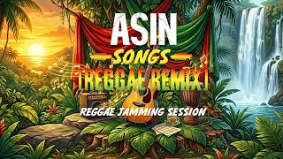 Download lagu ASIN SONGS [ REGGAE VERSION ] REGGAE JAMMING SESSION mp3