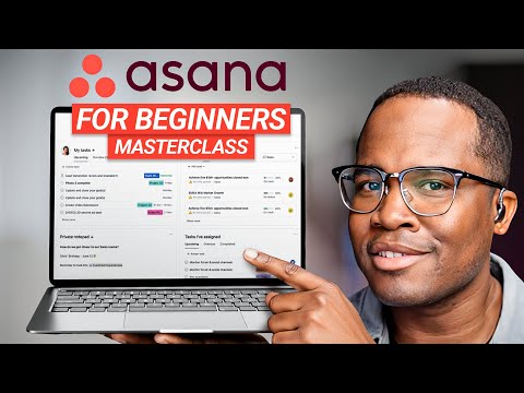 Asana Tutorial for Beginners 2026 | Complete Masterclass (How to Use Asana)