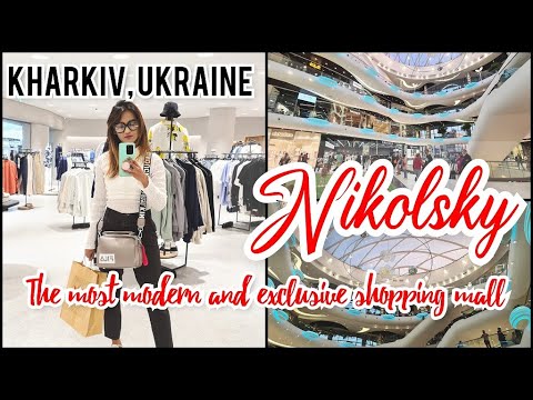"Nikolsky" Kharkiv - The most Exclusive and Modern Shopping Mall - #Ukraine