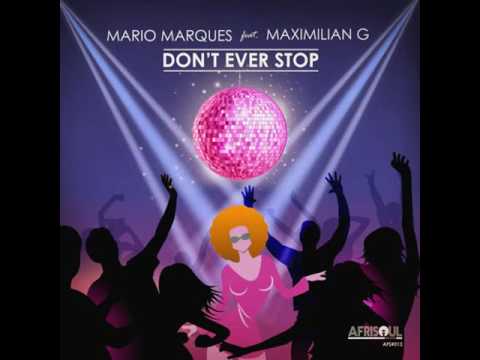 Mario Marques feat. Maximilian G - Don't Ever Stop (Radio Edit)