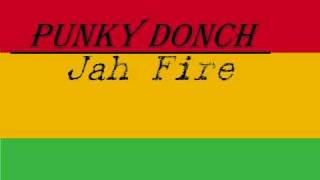Punky Donch Jah Fire