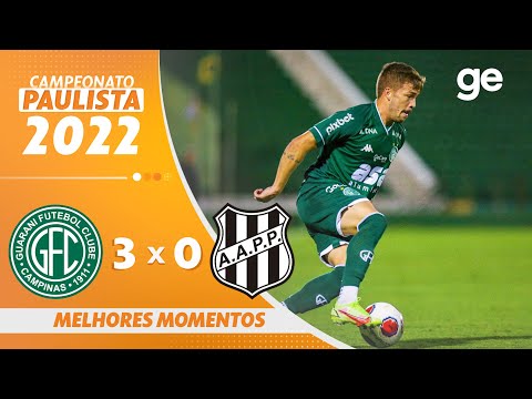GUARANI 3 X 0 PONTE PRETA | MELHORES MOMENTOS | 8ª RODADA PAULISTA 2022 | ge.globo