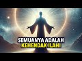 Segala Sesuatu Terjadi Dalam Hidup Adalah Kehendak Ilahi