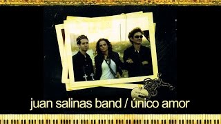 Juan Salinas Band - Único amor (Videoclip)