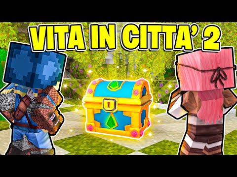 HO TROVATO UN TESORO PREZIOSO NELLA VITA IN CITTÀ 2! - MINECRAFT Ep.3