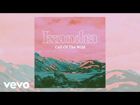 Lxandra - Call Of The Wild (Ad Version)