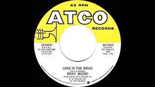 1976 HITS ARCHIVE: Love Is The Drug - Roxy Music (stereo 45 single version)