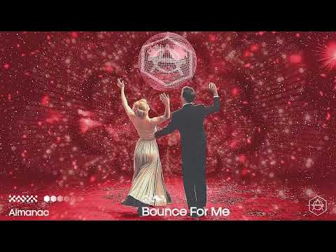 Almanac - Bounce For Me (Official Audio)