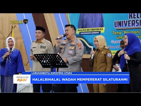 KAPOLRES LABUHAN BATU HADIRI HALALBIHALAL DI KAMPUS ULB