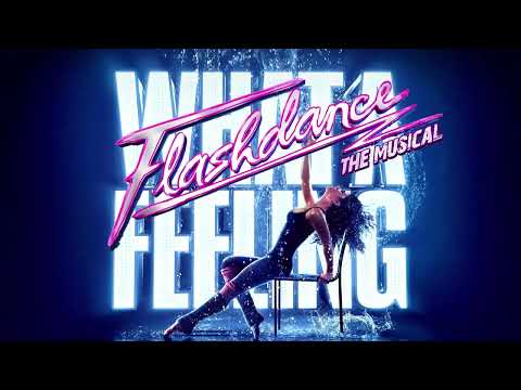 Flashdance The Musical