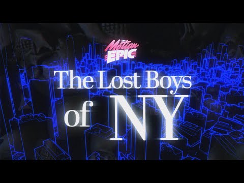 The Motion Epic - The Lost Boys of NY (Official Lyric Video)