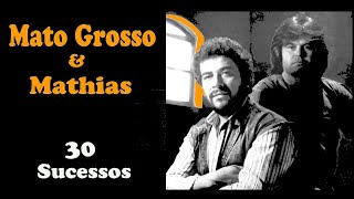 MatoGrosso & M.a.t.h.i.a.s - 30 Sucessos
