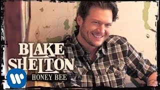 Blake Shelton - Honey Bee (Official Audio)