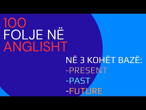 100 folje në "ANGLISHT", në 3 kohët bazë.