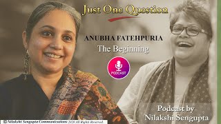 ANUBHA FATEHPURIA. Ep 1. The triple A lady - Anubha, Architect, Actor. video