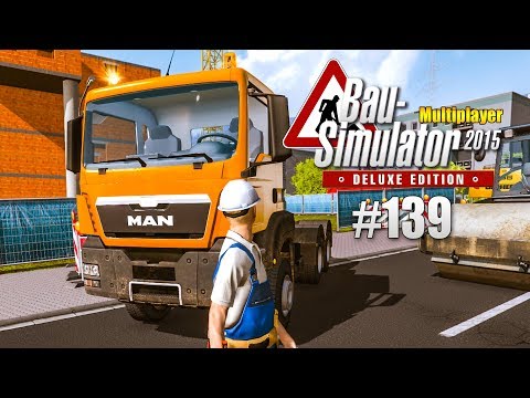 Bau-Simulator 2015 Multiplayer #139 - Erde wegbringen... CONSTRUCTION SIMULATOR Deluxe