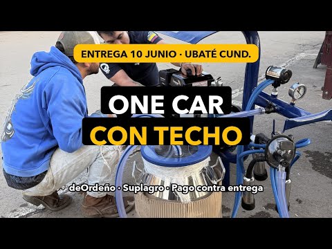 🚜 ONE CAR CON TECHO · Entrega en Ubaté Capital Lechera · deOrdeño Suplagro 🐄