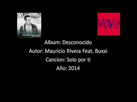 Mauricio Rivera Feat. Buxxi - Solo Por Ti [Lyrics - Letra]