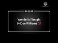 Wonderful Tonight (lyrics) by the awesome and slow country singer of all time (Don Williams) ✨✨🤙🤙