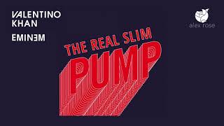 Valentino Khan vs Eminem - Pump vs The Real Slim Shady (alex rose Mashup)