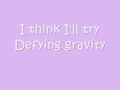 Defying Gravity Lyrics 
