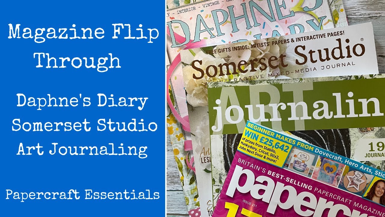 Magazine Flip Through | Daphne's Diary | Somerset Studio | Art Journaling | Papercraft Essentials