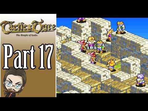 Let's Play Tactics Ogre with Mah-Dry-Bread - Part 17