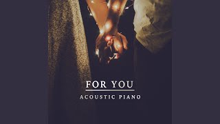 For You (Acoustic Piano)