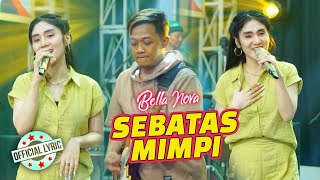 Download lagu Bella Nova - Sebatas Mimpi mp3