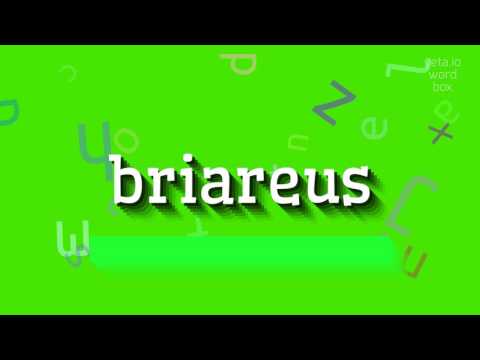 BRIAREUS - HOW TO SAY BRIAREUS?