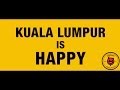 Kuala Lumpur is Happy! (Pharrell Williams - Happy ...