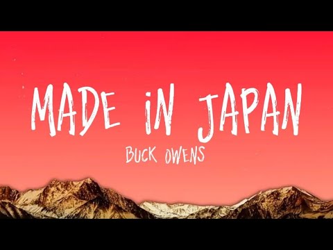 Made in japan Buck Owens (Lyrics )