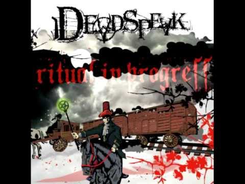 DeadSpeak - 01. I Do Choose Darkness