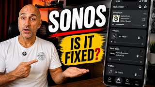 Sonos App Update (July 2026) – Here's What's Changed