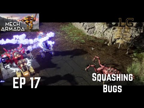 Let's play Mech Armada Ep 17 - Squashing Bugs With A Solid Lineup