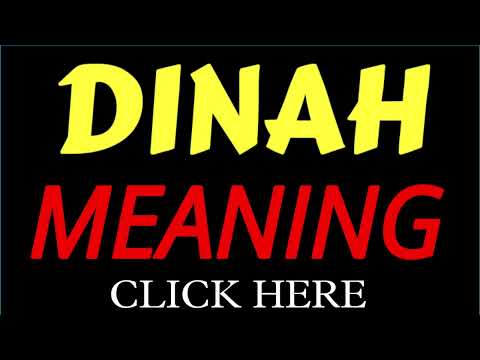 What does the name DINAH mean | DINAH meaning in english | Meaning of name DINAH