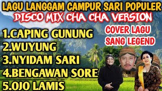 Download lagu COVER LAGU SANG LEGEN LANGGAM CAMPUR SARI POPULER|| DISCO MIX CHA CHA VIRAL mp3