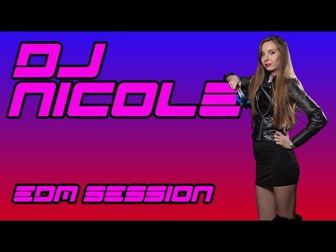 Soundwave Session 38 - DJ NICOLE [EDM Hits DJ Set]
