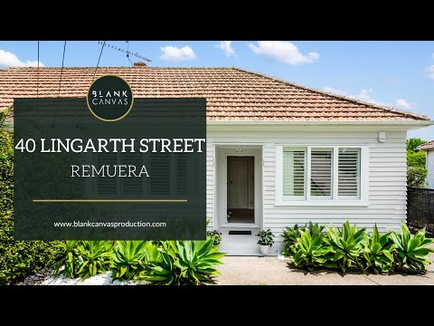 40 Lingarth Street, Remuera - Real Estate Videography | Blankcanvas