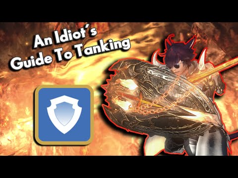 An Idiot's Guide to TANKING | FFXIV Endwalker