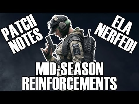 The Ela Nerf Rant - White Noise Mid-Season Reinforcements Patch Notes (Rainbow Six Siege)