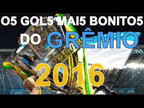 Os Gols mais bonitos do Grêmio 2016 - HD - ⭐⭐⭐⭐⭐