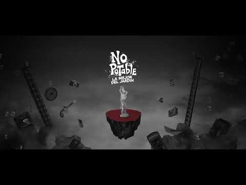 No Potable - La mejor del jardín (Con Agustín de Los de Marras)