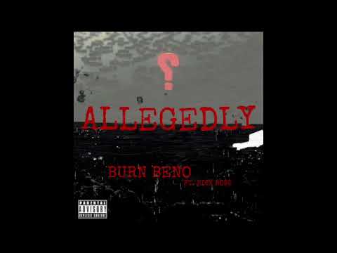 Burn Beno ft. Rick Ross - Allegedly